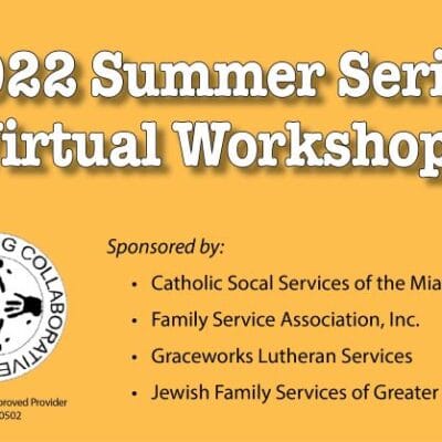 2022 Community Training Collaborative Virtual Summer Workshop Series
